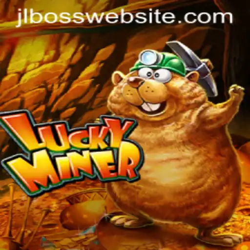 Explore the Dynamic World of LuckyMiner: The Thrilling Adventure with JLBOSS