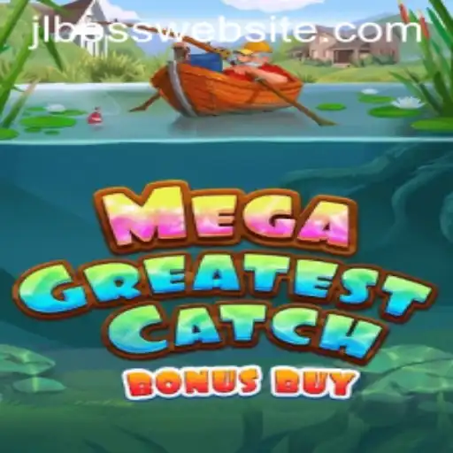 Experience Unparalleled Thrills with MegaGreatestCatchBonusBuy
